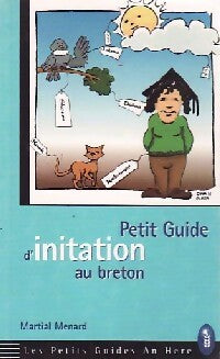 Livrenpoche : Petit guide d'initiation au breton - Martial Ménard - Livre