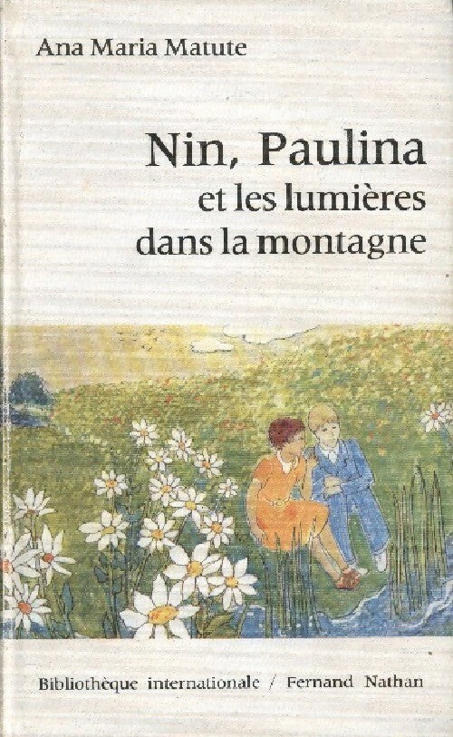 Livrenpoche : Nin, Paulina et les lumières dans la montagne - Collectif - Livre
