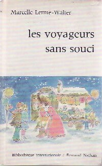 Livrenpoche : Les voyageurs sans souci - Marcelle Lerme-Walter - Livre