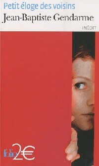 Livrenpoche : Petit éloge des voisins - Jean-Baptiste Gendarme - Livre