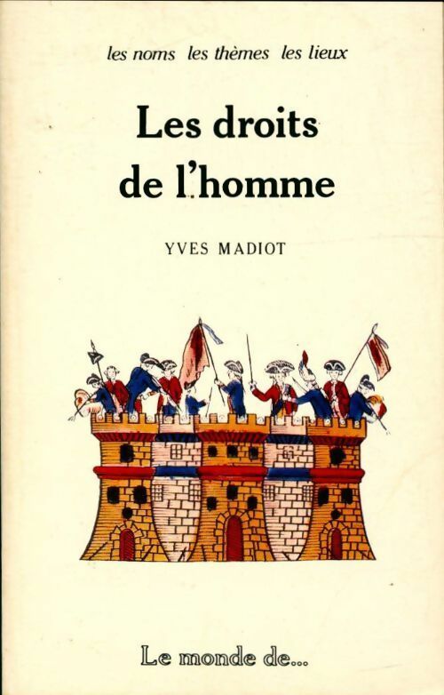 Livrenpoche : Les Droits de l'homme - Yves Madiot - Livre
