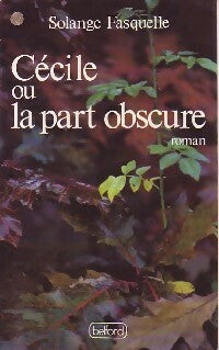 Livrenpoche : Cécile ou la part obscure - Solange Fasquelle - Livre