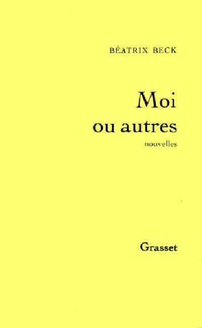 Livrenpoche : Moi ou autres - Béatrix Beck - Livre