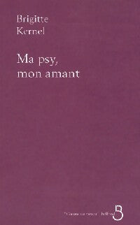 Livrenpoche : Ma psy, mon amant - Brigitte Kernel - Livre
