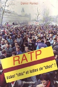 Livrenpoche : RATP. Ticket chic et luttes de choc ! - Daniel Parisot - Livre