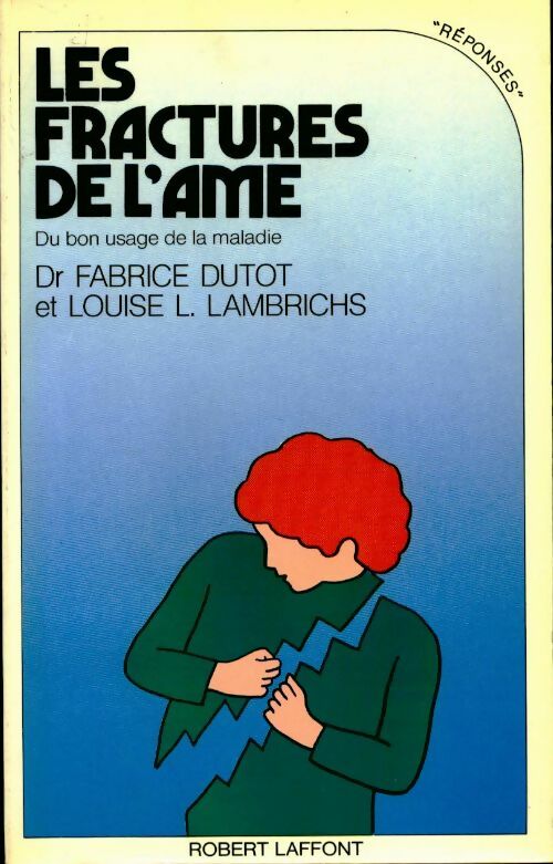 Livrenpoche : Les fractures de l'âme - Louise L. Lambrichs, Fabrice Dutot - Livre