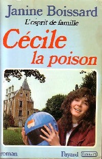 Livrenpoche : L'esprit de famille Tome V : Cécile, la poison - Janine Boissard - Livre