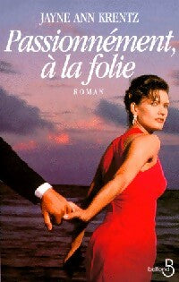 Livrenpoche : Passionnément, à la folie - Jayne Ann Krentz - Livre