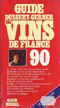 Guide des vins de France 1990 - Patrick Dussert-Gerber -  Albin Michel GF - Livre