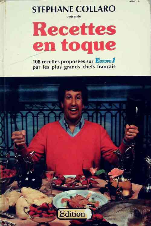 Livrenpoche : Recettes en toque - Stéphane Collaro - Livre