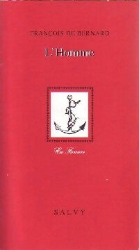 Livrenpoche : L'homme - François De Bernard - Livre