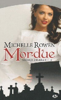 Livrenpoche : Mordue - Michelle Rowen - Livre
