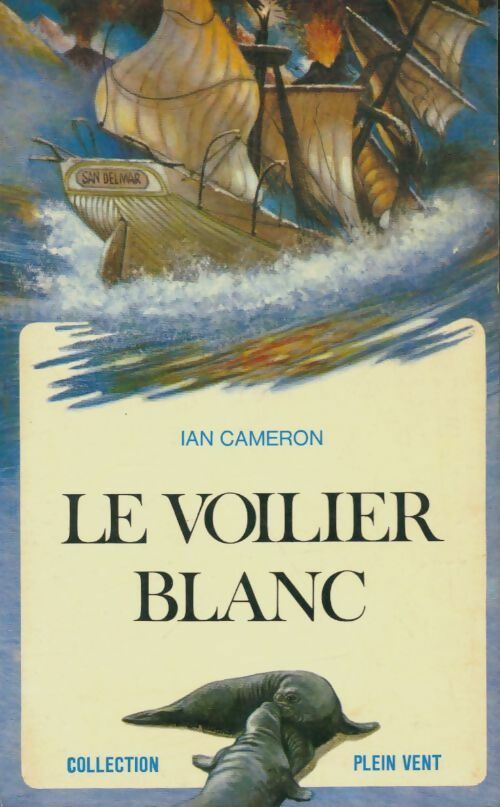 Livrenpoche : Le voilier blanc - Ian Cameron - Livre