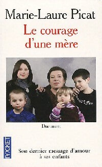 Livrenpoche : Le courage d'une mère - Marie-Laure Picat - Livre