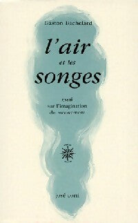 Livrenpoche : L'air et les songes - Gaston Bachelard - Livre