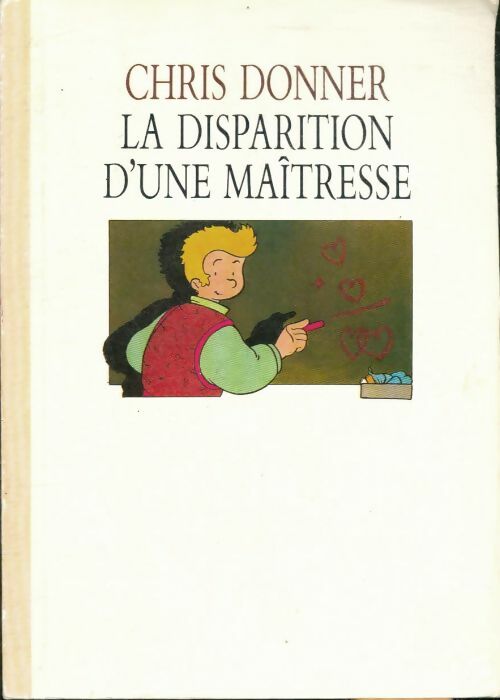 Livrenpoche : La disparition d'une maîtresse - Chris Donner - Livre