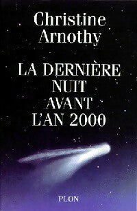 Livrenpoche : La dernière nuit avant l'an 2000 - Christine Arnothy - Livre