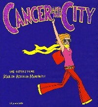 Cancer in the city - Marisa Acocella Marchetto - Livre
