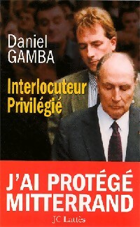 Livrenpoche : Interlocuteur privilégié - Daniel Gamba - Livre