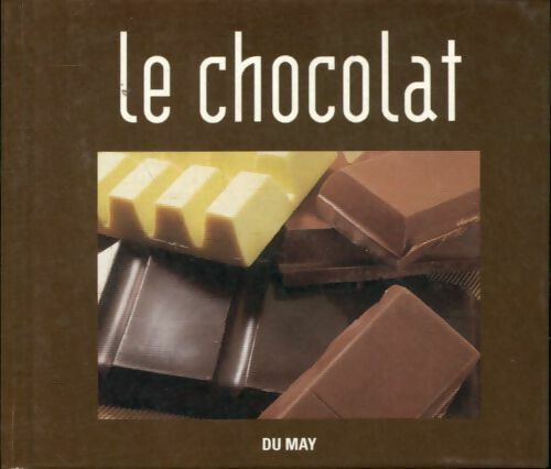 Livrenpoche : Le chocolat - Olivier Calon - Livre