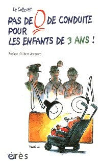 Livrenpoche : Pas de 0 de conduite pour les enfants de 3 ans ! - Collectif - Livre