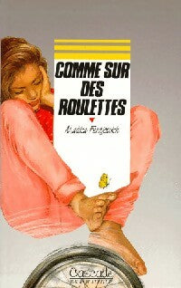 Livrenpoche : Comme sur des roulettes - Malika Ferdjoukh - Livre
