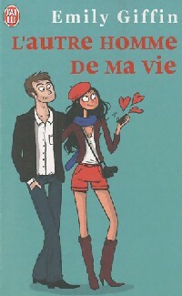 Livrenpoche : L'autre homme de ma vie - Emily Giffin - Livre