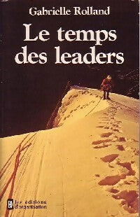 Livrenpoche : Le temps des leaders - Gabrielle Rolland - Livre