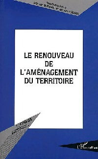 Livrenpoche : Le renouveau de l'aménagement du territoire - Jacques Fialaire, Jean-Luc Bodiguel - Livre