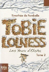 Livrenpoche : Tobie Lolness Tome II : Les yeux D'Elisha - Timothée De Fombelle - Livre