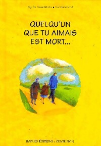 Quelqu'un que tu aimais est mort... - Nathalie Novi, Agnès Auschitzka - Livre