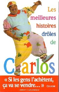 Livrenpoche : Les meilleures histoires drôles de Carlos - Carlos - Livre