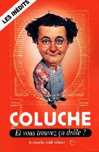 Livrenpoche : Et vous trouvez ça drôle ? - Coluche - Livre