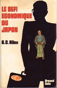 Le défi économique du Japon - G.C. Allen -  Armand Colin GF - Livre