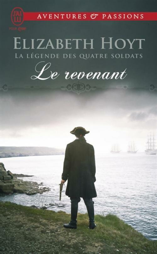 Livrenpoche : La légende des quatre soldats Tome IV : Le revenant - Elizabeth Hoyt - Livre