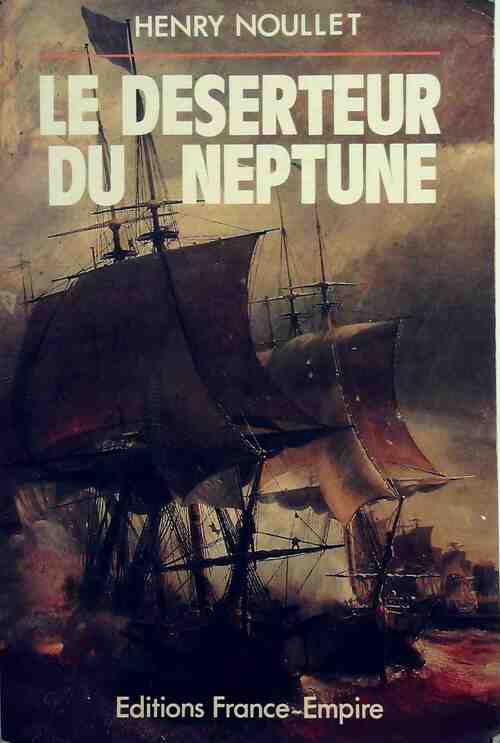 Livrenpoche : Le déserteur de Neptune - Henry Noullet - Livre