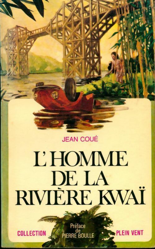 L'homme de la rivière Kwaï - Jean Coué -  Plein vent - Livre