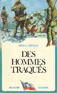 Livrenpoche : Des hommes traqués - Michel Grimaud - Livre