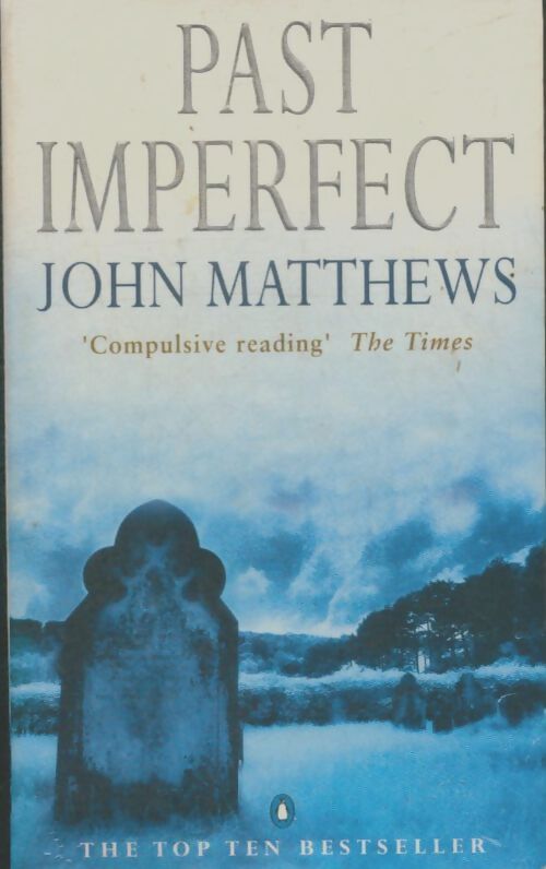 Past imperfect - John Matthews - Livre