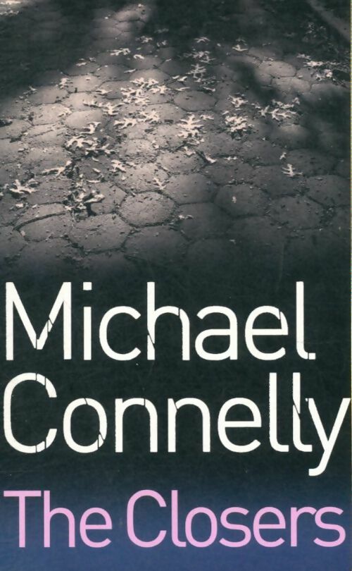 Livrenpoche : The closers - Michael Connelly - Livre