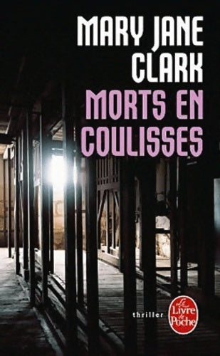 Morts en coulisses - Mary-jane Clark - Livre