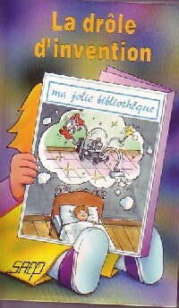Livrenpoche : La drole d'invention - Sergine Noërs - Livre