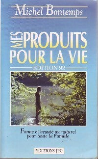 Livrenpoche : Mes produits pour la vie - Michèle Bontemps - Livre