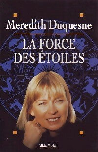 Livrenpoche : La force des étoiles - Meredith Duquesne - Livre