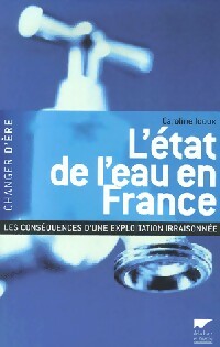 Livrenpoche : L'état de l'eau en France - Caroline Idoux - Livre