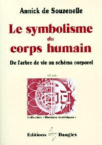 Le symbolisme du corps humain - De Souzenelle Annick - Livre