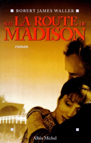 Livrenpoche : Sur la route de Madison - Robert James Waller - Livre