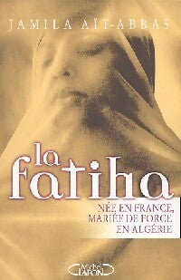 Livrenpoche : La fatiha - Jamila Aït-Abbas - Livre