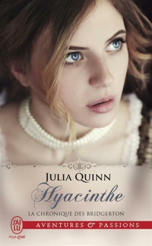 Livrenpoche : La chronique des Bridgerton Tome VII : Hyacinthe - Julia Quinn - Livre