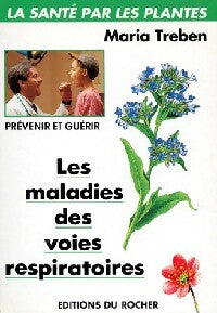 Les maladies des voies respiratoires - Maria Treben - Livre